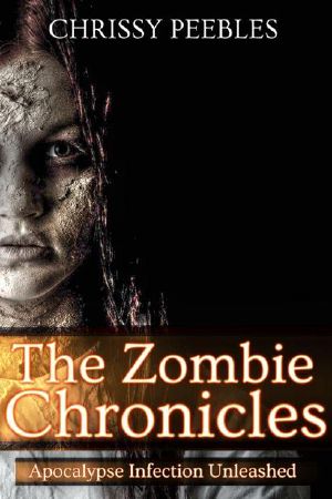 [Apocalypse Infection Unleashed 01] • The Zombie Chronicles